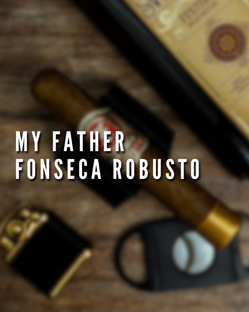Fonseca by My Father Robusto Polski Aficionado